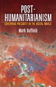 Post-Humanitarianism: Governing Precarity in the Digital World