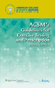 ACSM's guidelines for exercise testing and prescription