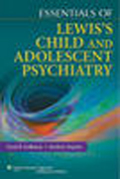 Lewis's essentials of child psychiatry