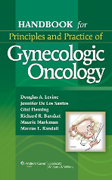 Handbook for principles and practice of gynecologic oncology