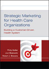 Strategic marketing for health care organizations: building a customer-Driven health system