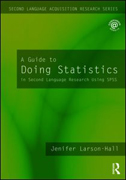 A guide to doing statistics in second language research using SPSS