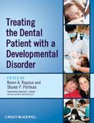 Treating the dental patient with a developmental disorder