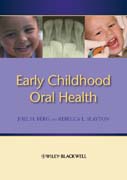 Early childhood oral health