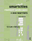 Smartcities, Resilient Landscapes and Eco-Warriors