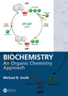 Biochemistry: An Organic Chemistry Approach