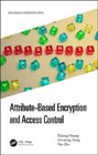 Attribute-Based Encryption and Access Control