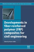 Developments in Fiber-Reinforced Polymer (FRP) Composites for Civil Engineering