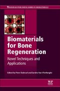 Biomaterials for Bone Regeneration: Novel Techniques and Applications