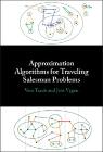 Approximation Algorithms for Traveling Salesman Problems