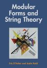 Modular Forms and String Theory