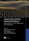 Graphene-Based Nanomaterials: Application in Food, Agriculture and Healthcare