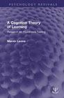 A Cognitive Theory of Learning: Research on Hypothesis Testing