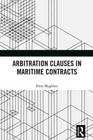 Arbitration Clauses in Maritime Contracts