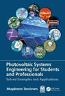 Photovoltaic Systems Engineering for Students and Professionals: Solved Examples and Applications