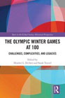 The Olympic Winter Games at 100: Challenges, Complexities, and Legacies