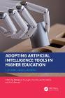 Adopting Artificial Intelligence Tools in Higher Education: Teaching and Learning