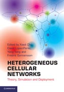 Heterogeneous Cellular Networks: Theory, Simulation and Deployment