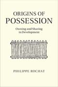 Origins of Possession: Owning and Sharing in Development