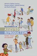 Relatedness in Assisted Reproduction: Families, Origins and Identities