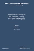 Materials Processing in the Reduced Gravity Environment of Space: Volume 87