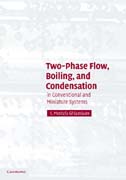 Two-Phase Flow, Boiling, and Condensation: In Conventional and Miniature Systems