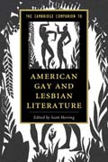 The Cambridge companion to american gay and lesbian literature