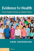 Evidence for Health: From Patient Choice to Global Policy