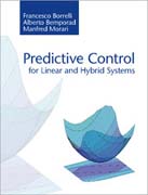 Predictive Control for Linear and Hybrid Systems