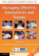 Managing Obstetric Emergencies and Trauma: The MOET Course Manual