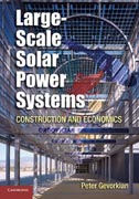 Large-Scale Solar Power Systems: Construction and Economics