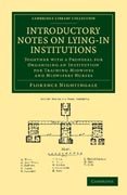 Introductory Notes on Lying-In Institutions: Together with a Proposal for Organising an Institution for Training Midwives and Midwifery Nurses