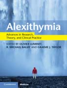 Alexithymia: Advances in Research, Theory, and Clinical Practice