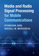 Media and Radio Signal Processing for Mobile Communications