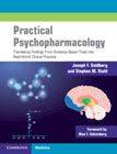 Practical psychopharmacology: Translating Findings From Evidence-Based Trials into Real-World Clinical Practice