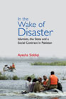 In the Wake of Disaster: Islamists, the State and a Social Contract in Pakistan