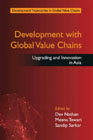 Development with Global Value Chains: Upgrading and Innovation in Asia