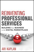 Reinventing professional services: building your business in the digital marketplace