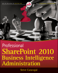 Professional SharePoint 2010 business intelligence administration