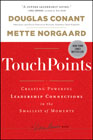 Touchpoints: creating powerful leadership connections in the smallest of moments