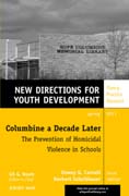 Columbine a decade later: new directions for youth development