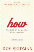 How, updated and enhanced edition: why how we do anything means everything