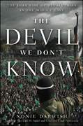 The devil we don't know: the dark side of revolutions in the Middle East