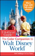 The unofficial guide: the color companion to Walt Disney World