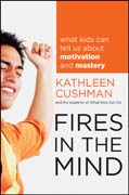 Fires in the mind: what kids can tell us about motivation and mastery