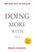 Doing more with less: the new way to wealth