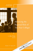 Advancing the regional role of two-year colleges: new directions for community colleges v. 157