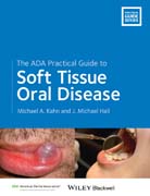 The ADA Practical Guide to Soft Tissue Oral Disease