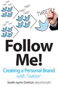 Follow me! creating a personal brand with Twitter