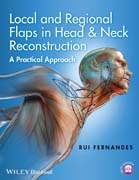 Local and Regional Flaps in Head & Neck Reconstruction: A Practical Approach